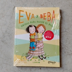 EVA Y BEBA 5 - UNIDAS PARA HACER EL BIEN/ BELÉN Y MICHU 5