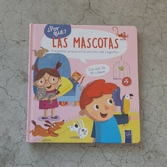 ¿POR QUÉ? LAS MASCOTAS