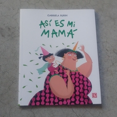 ASÍ ES MI MAMÁ