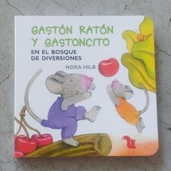 GASTÓN RATÓN Y GASTONCITO EN EL BOSQUE DE DIVERSIONES