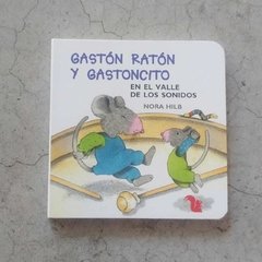 GASTÓN RATÓN Y GASTONCITO EN EL VALLE DE LOS SONIDOS