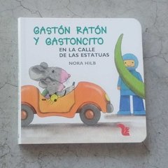 GASTÓN RATÓN Y GASTONCITO EN LA CALLE DE LAS ESTATUAS