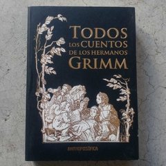 TODOS LOS CUENTOS DE LOS HERMANOS GRIMM