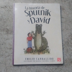 LA HISTORIA DE SPUTNIK Y DAVID