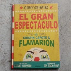 CIRCOXIDADO: EL GRAN ESPECTÁCULO CRISPIN CAPOTE & FLAMARION