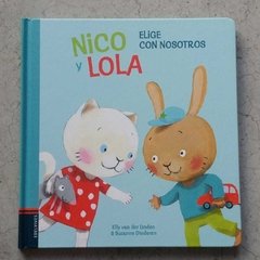 NICO Y LOLA ELIGE CON NOSOTROS