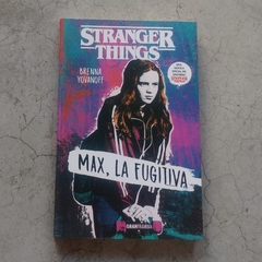 MAX LA FUGITIVA - STRANGER THINGS