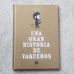 UNA GRAN HISTORIA DE VAQUEROS