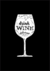 Quadro Decorativo - Drink Wine (Preto)