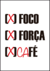 Quadro Decorativo - Fé, Força E Café