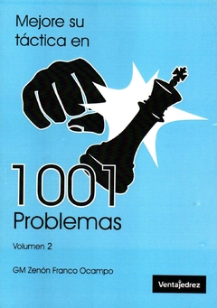 Mejore su tactica en 1001 Problemas - Volumen 2