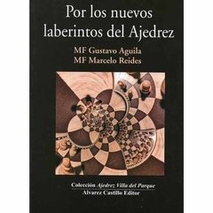 Libro Ajedrez - Por Los Nuevos Laberintos Del Ajedrez