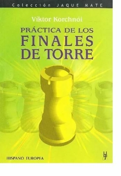 Libro Practica De Los Finales De Torre -- Viktor Korchnoi