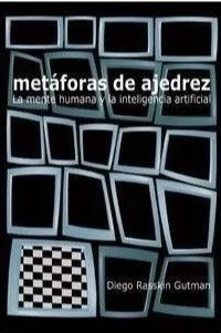 Metaforas de Ajedrez - La mente Humana y la inteligencia artificial