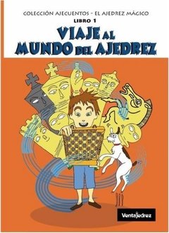 Viaje Al Mundo Del Ajedrez - Cuentos Para Chicos