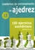 Cuadernos de entrenamiento en ajedrez. 15 100 ejercicios asombrosos