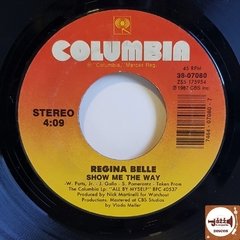 Regina Belle - Show Me The Way (45rpm / Imp. EUA) - comprar online