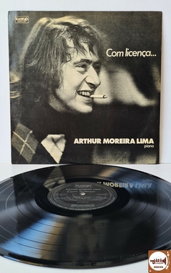 Arthur Moreira Lima - Com Licença...