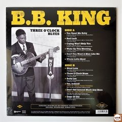 B.B. King - Three O'Clock Blues (Novo / Lacrado / 180g) - comprar online