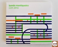 Banda Mantiqueira - Com Alma