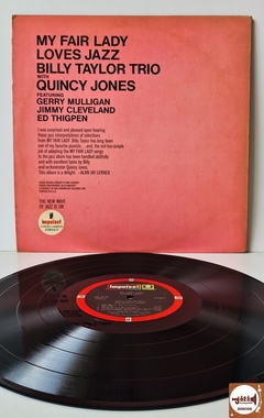 Billy Taylor Trio With Quincy Jones - My Fair Lady Loves Jazz (Imp. EUA / Capa dupla) - Jazz & Companhia Discos