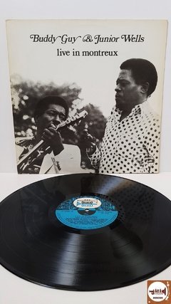 Buddy Guy & Junior Wells - Live In Montreux