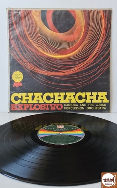 Carioca And His Cuban Percussion Orchestra - Chachacha Explosivo
