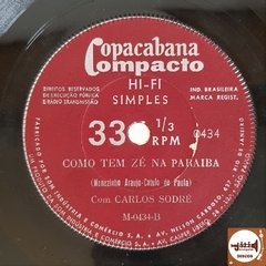 Carlos Sodré - Pode Chover / Como Tem Zé Na Paraíba (1964) - comprar online