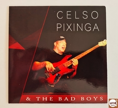Celso Pixinga - The Bad Boys
