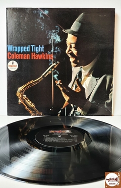 Coleman Hawkins - Wrapped Tight (Imp. EUA / Capa dupla)