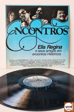 Elis Regina E Seus Amigos Em Encontros Históricos