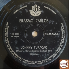 Erasmo Carlos - Sentado A Beira Do Caminho / Johnny Furacão (1969)