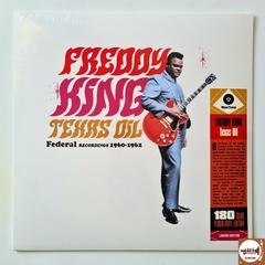 Freddie King - Texas Oil: Federal Recordings 1960-1962 (Novo / Lacrado)