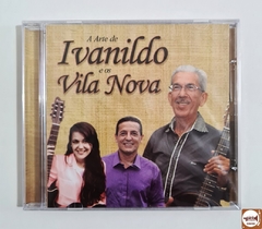 Ivanildo Vila Nova - A Arte de