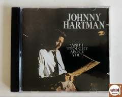 Johnny Hartman - And I Thought About You (Imp. UK)