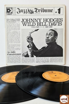 Johnny Hodges And Wild Bill Davis (Volume 1 e 2 / Imp. França / Capa Dupla)