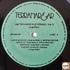 Jorge Mello - Um Trovador Eletrônico - Volume 2 (c/ Belchior) - Jazz & Companhia Discos