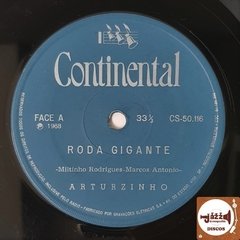 Arturzinho - Roda Gigante / O Que É Bom Dura Pouco - comprar online