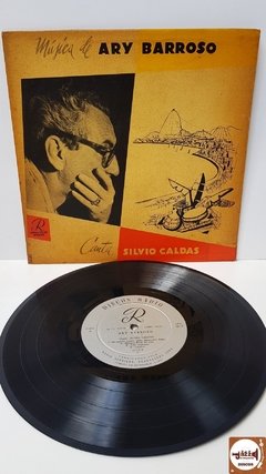 Ary Barroso Com Silvio Caldas - Música de Ary Barroso, Canta Silvio Caldas (10'' / 1953)