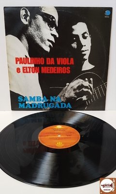 Paulinho Da Viola e Elton Medeiros - Samba Na Madrugada