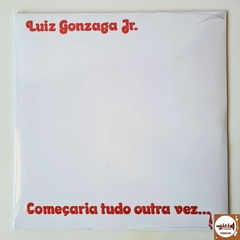 Luiz Gonzaga Jr. - Começaria Tudo Outra Vez... (Novo / Lacrado)