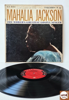 Mahalia Jackson - The World's Greatest Gospel Singer (Imp. EUA / 1958 / Selo Columbia "Six Eyes")