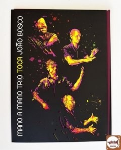 Mano a Mano Trio - Toca João Bosco / Com participação especial de João Bosco (DVD)