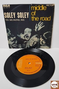 Middle Of The Road - Soley Soley / To Remind Me (1971) - comprar online