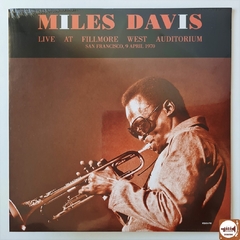 Miles Davis - Live At Fillmore West Auditorium San Francisco, 9 April 1970 (Novo / Lacrado)