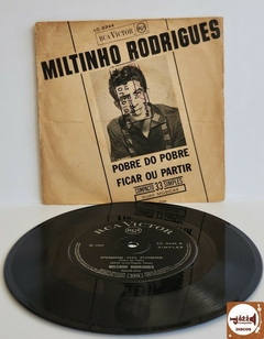 Miltinho Rodrigues - Pobre do Pobre / Ficar ou Partir (1966)