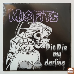 Misfits - Die Die My Darling (Lacrado)