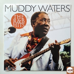 Muddy Waters - The R&B Hits (Novo / Lacrado)