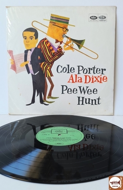 Pee Wee Hunt - Cole Porter Ala Dixie (Import. Chile)