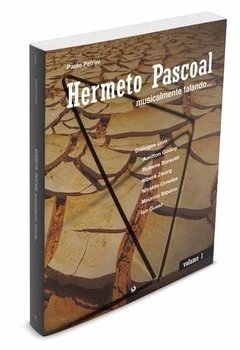 Hermeto Pascoal, Musicalmente Falando... Volume I